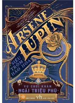 Arsène Lupin - Siêu Trộm Hào Hoa - Vụ Chơi Khăm Ngài Triệu Phú