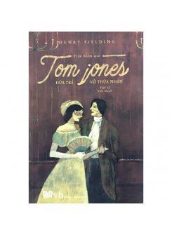 Tom Jones - Đứa Trẻ Vô Thừa Nhận (Tập 2 )