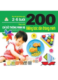 200 miếng bóc dán thông minh - Phát triển chỉ số thông minh IQ (2-6 tuổi)