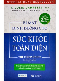 Bí Mật Dinh Dưỡng Cho Sức Khoẻ Toàn Diện - The China Study