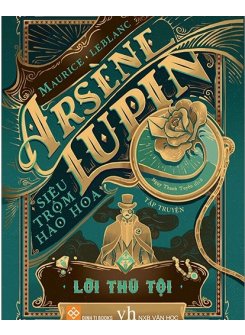 Arsène Lupin - Siêu Trộm Hào Hoa - Lời Thú Tội