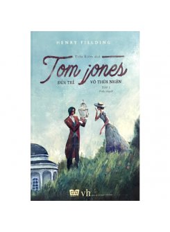 Tom Jones - Đứa Trẻ Vô Thừa Nhận (Tập 1)