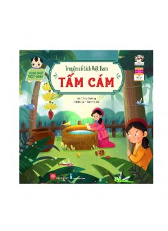 Truyện cổ tích Việt Nam (Song ngữ Việt - Anh) - Tấm Cám