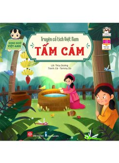 Truyện cổ tích Việt Nam (Song ngữ Việt - Anh) - Tấm Cám