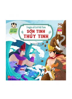 Truyện cổ tích Việt Nam (Song ngữ Việt - Anh) - Sơn Tinh - Thủy Tinh