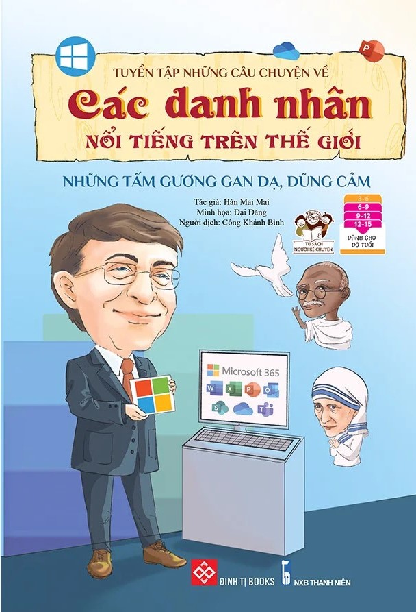 Tuyển tập những câu chuyện về các danh nhân nổi tiếng trên thế giới - Những tấm gương gan dạ, dũng cảm