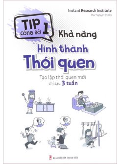 Khả năng hình thành thói quen - Tạo lập thói quen mới chỉ sau 3 tuần