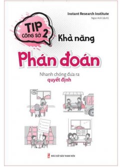 Khả năng phán đoán - Nhanh chóng đưa ra quyết định