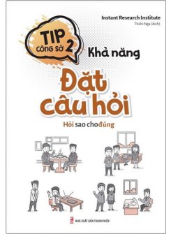 Khả năng đặt câu hỏi - Hỏi sao cho đúng