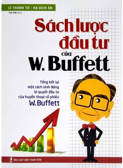  Sách Lược Đầu Tư Của W.Buffett (Tái bản)