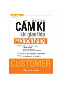 Những Cấm Kị Khi Giao Tiếp Với Khách Hàng 