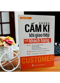 Những Cấm Kị Khi Giao Tiếp Với Khách Hàng