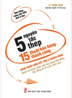  5 Nguyên Tắc Thép, 15 Thuật Bán Hàng Thành Công