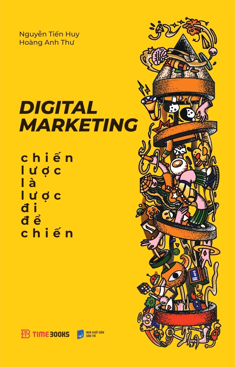 Digital Marketing - Chiến Lược Là Lược Đi Để Chiến