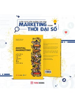 Digital Marketing - Chiến Lược Là Lược Đi Để Chiến