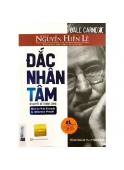 Đắc Nhân Tâm - Bản Dịch Gốc Từ Nguyễn Hiến Lê