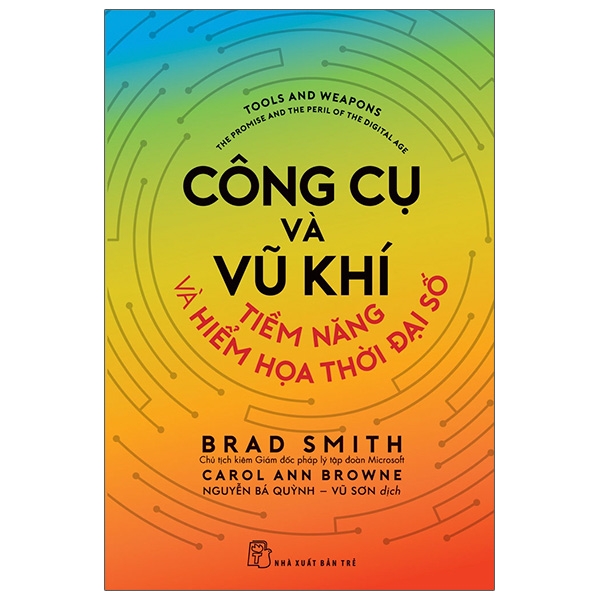  Công Cụ Và Vũ Khí - Tiềm Năng Và Hiểm Họa Thời Đại Số 1