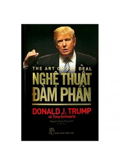 D. Trump - Nghệ Thuật Đàm Phán