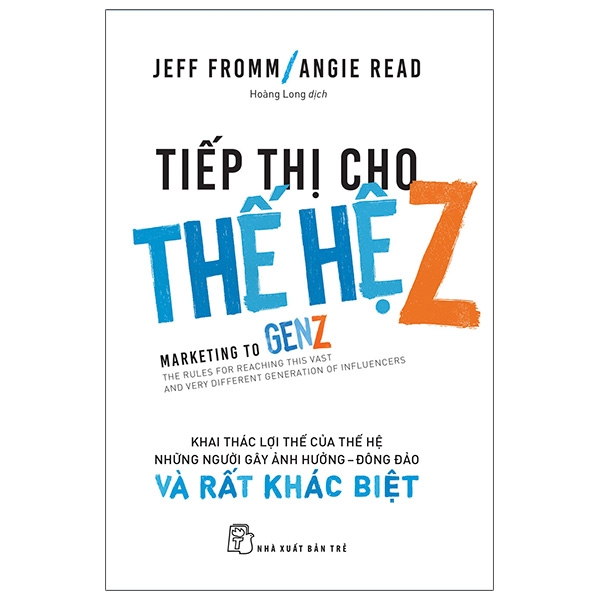 Tiếp Thị Cho Thế Hệ Z: Khai Thác Lợi Thế Của Thế Hệ Những Người Gây Ảnh Hưởng - Đông Đảo Và Rất Khác Biệt