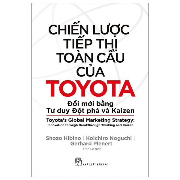 Chiến Lược Tiếp Thị Toàn Cầu Của Toyota: Đổi Mới Bằng Tư Duy Đột Phá Và Kaizen 1