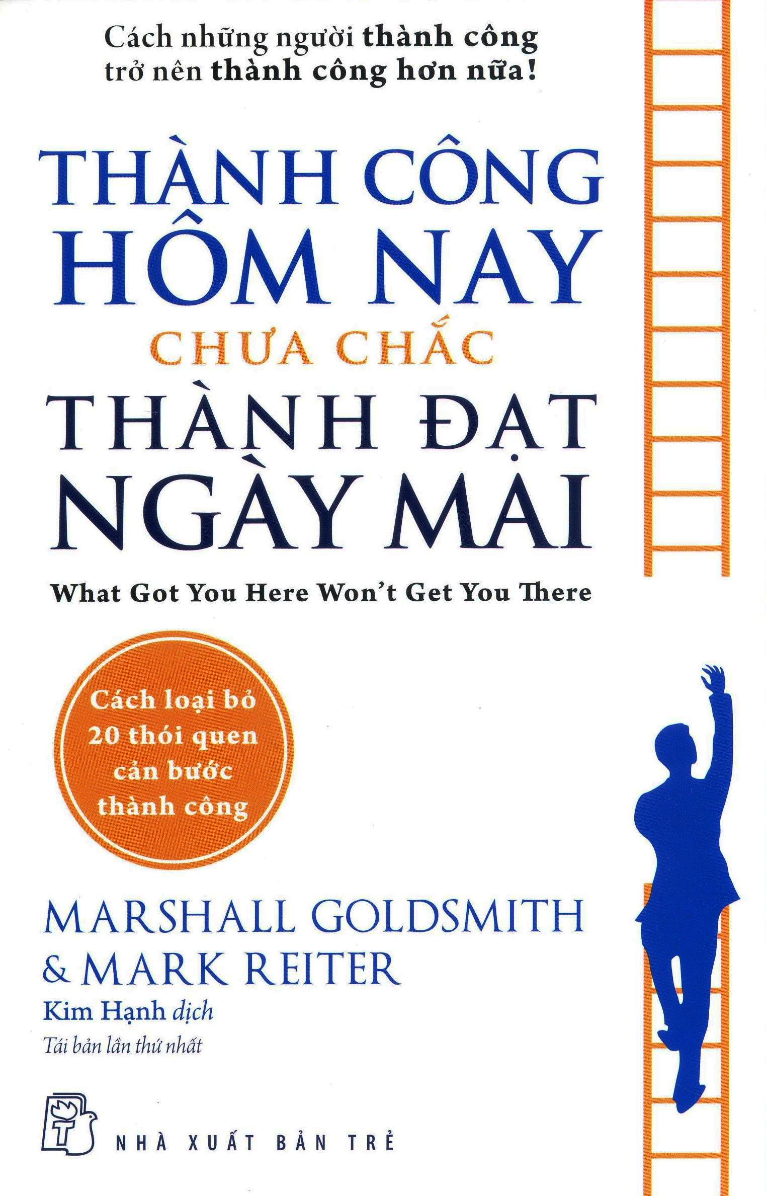 Thành Công Hôm Nay Chưa Chắc Thành Đạt Ngày Mai  2