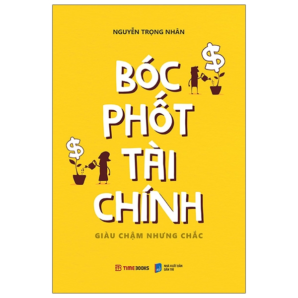 Bóc Phốt Tài Chính - Giàu Chậm Nhưng Chắc (Tái Bản 2022) 1