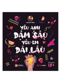  Yêu Anh Đậm Sâu, Yêu Em Dài Lâu