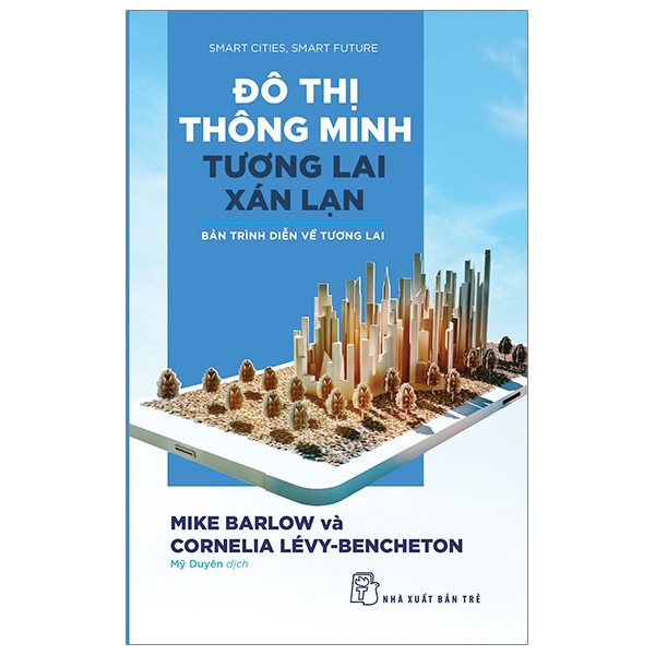 Đô Thị Thông Minh, Tương Lai Xán Lạn: Bản Trình Diễn Về Tương Lai 1