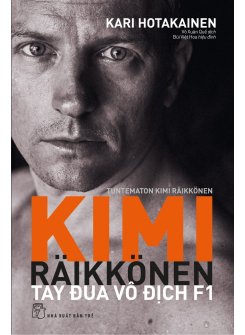 Kimi Raikkonen - Tay Đua Vô Địch F1