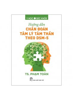 Hướng Dẫn Chẩn Đoán Tâm Lý Tâm Thần Theo DSM-5