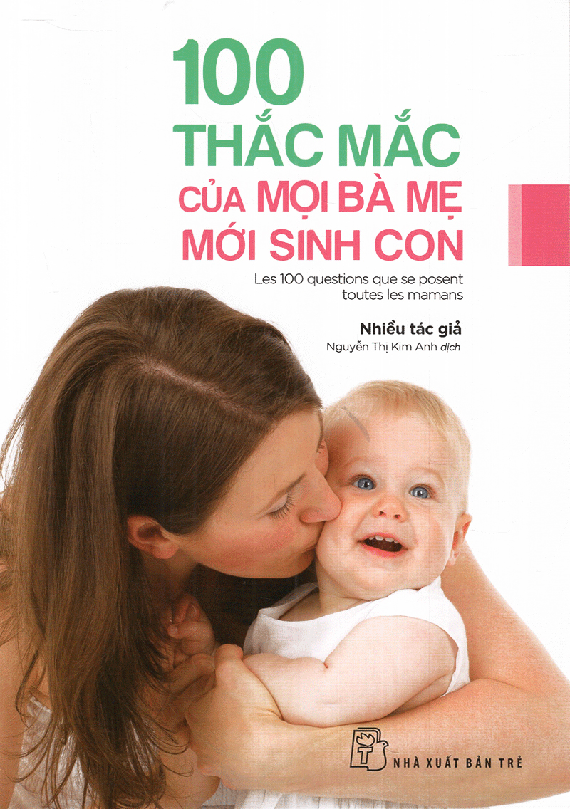 100 Thắc Mắc Của Mọi Bà Mẹ Mới Sinh Con 2