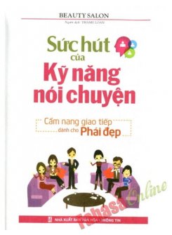 Sức Hút Của Kĩ Năng Nói Chuyện 