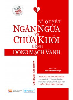 Bí Quyết Ngăn Ngừa Và Chữa Khỏi Bệnh Động Mạch Vành