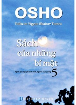 Osho - Sách Của Những Bí Mật - Tập 5