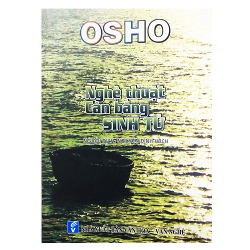 Osho - Nghệ Thuật Cân Bằng Sinh Tử