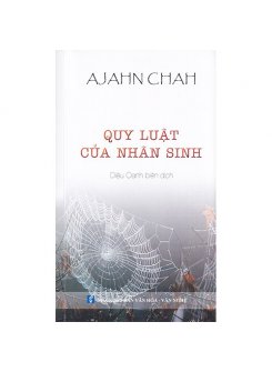 Quy Luật Của Nhân Sinh - Ajahn Chah