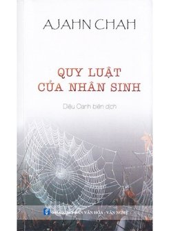 Quy Luật Của Nhân Sinh - Ajahn Chah