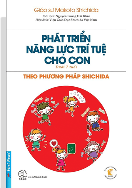 Phát Triển Năng Lực Trí Tuệ Cho Con Theo Phương Pháp Shichida( Dành Cho Trẻ Dưới 7 Tuổi)