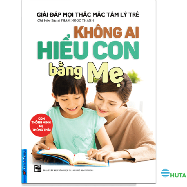 Không Ai Hiểu Con Bằng Mẹ