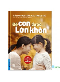 Để Con Được Lớn Khôn