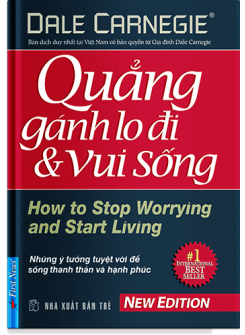 Quẳng Gánh Lo Đi Và Vui Sống (Phiên Bản Đặc Biệt Bìa Cứng)