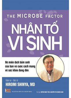 Nhân Tố Vi Sinh - The Microbe Factor