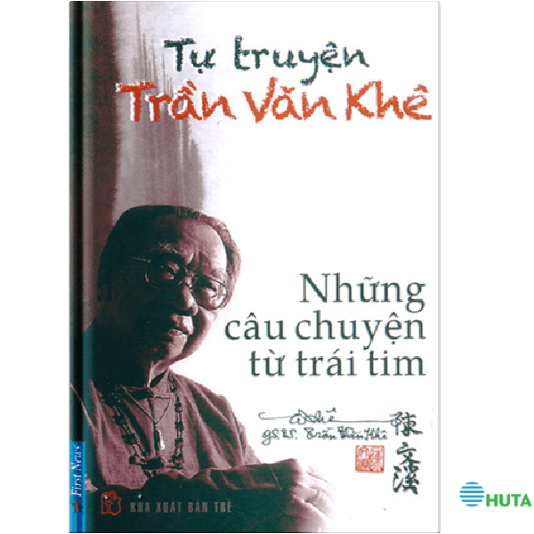 Tự Truyện Trần Văn Khê - Những Câu Chuyện Từ Trái Tim 1