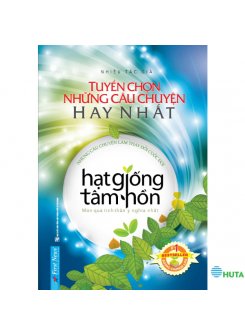 Hạt Giống Tâm Hồn - Tuyển Chọn Những Câu Chuyện Hay Nhất (Bìa Cứng)