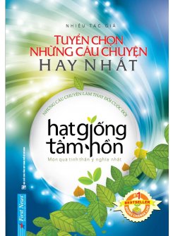 Hạt Giống Tâm Hồn - Tuyển Chọn Những Câu Chuyện Hay Nhất (Bìa Cứng)