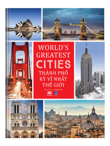 Những Thành Phố Kỳ Vĩ Nhất Thế Giới- World Greatest Tites