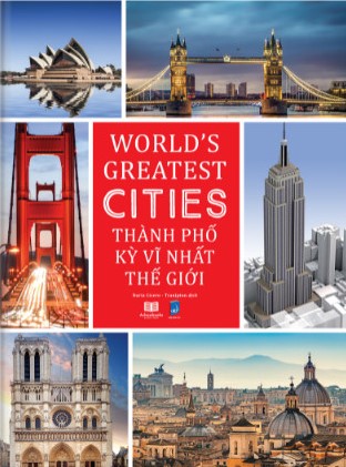 Những Thành Phố Kỳ Vĩ Nhất Thế Giới- World Greatest Tites