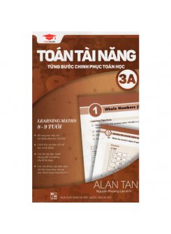 Toán Tài Năng 3A - Từng Bước Chinh Phục Toán Học