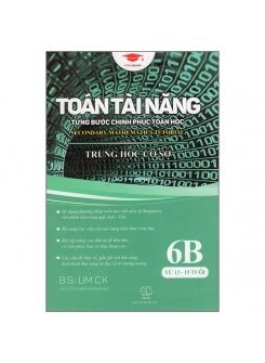 Toán Tài Năng 6B - Từng Bước Chinh Phục Toán Học ( 6-7 tuổi )