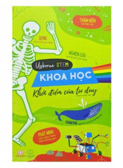 USBORNE Stem - Khoa Học Khởi Điểm Tư Duy